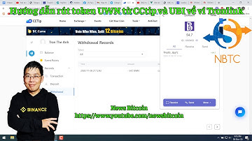 Hướng dẫn rút token UWN từ CCtip và UBI về ví Tronlink