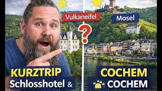 🏰🌄 Kurztrip Vulkaneifel &amp; Cochem | Schlosshotel, Mosel &amp; unvergessliche Eindrücke