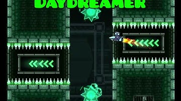 “Daydreamer” - by AzCl [Geometry Dash 2.2] “Geometry Dash: Time Reborn Act 3 Level 1”