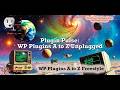 Plugin Pulse: WP Plugins A to Z Unplugged   #9