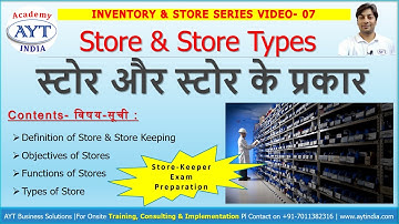 Objectives & Functions of Stores/Storekeeper | Types of Stores | INVENTORY & STORE SERIES VIDEO-07