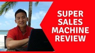 Super Sales Machine Review | Good Or Not So Good?