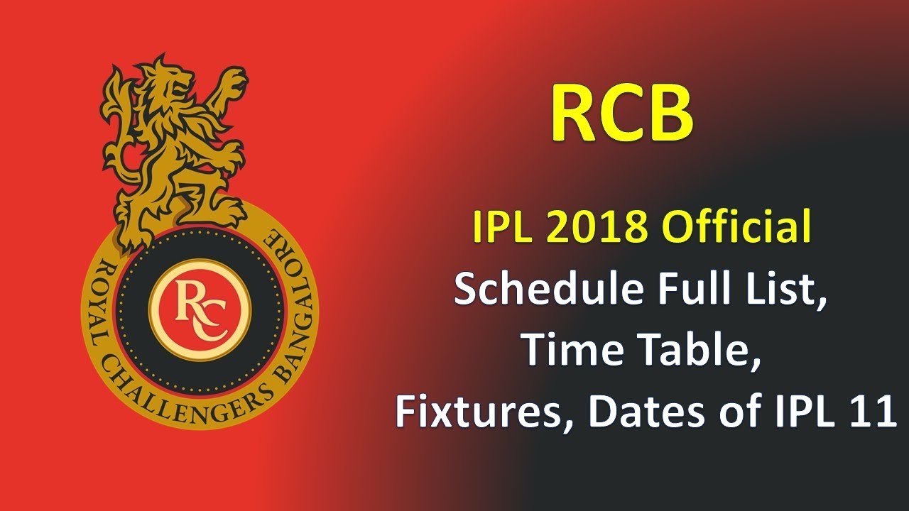 RCB IPL 2018 Official Schedule Full List, Time Table, Fixtures, Dates of IPL 11