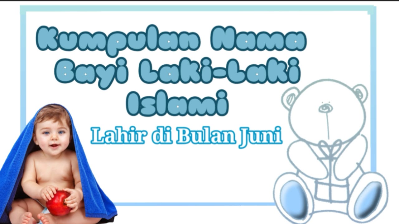 Pilihan Nama Bayi Laki Laki Kristen Lahir Bulan Juni Bayilelakiku Com Nama Bayi Laki Laki Dan Artinya Islami Kristen Modern