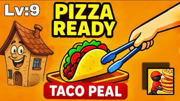 Pizza Ready Game | Taco Peal Level 9 | Fast Food Kitchen Gameplay