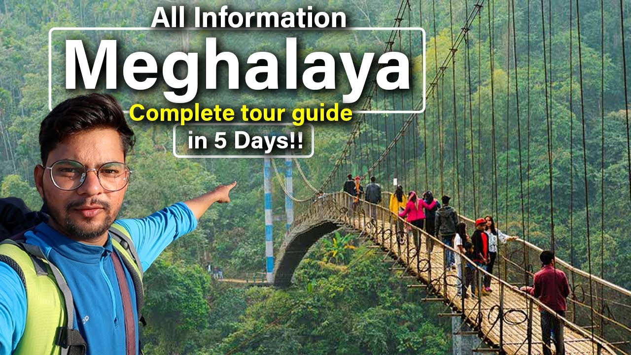 Complete Travel Guide, Meghalaya 2023 | Meghalaya Tourist Places | All Information @Anil Kumar Vlog