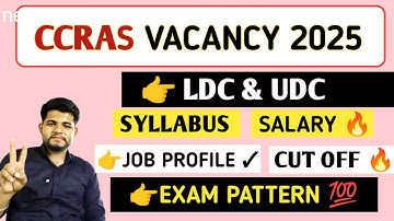 CCRAS LDC & UDC SYLLABUS ✓ SALARY🔥JOB PROFILE | CCRAS LDC/ UDC RECRUITMENT 2025 EXAM PATTERN 