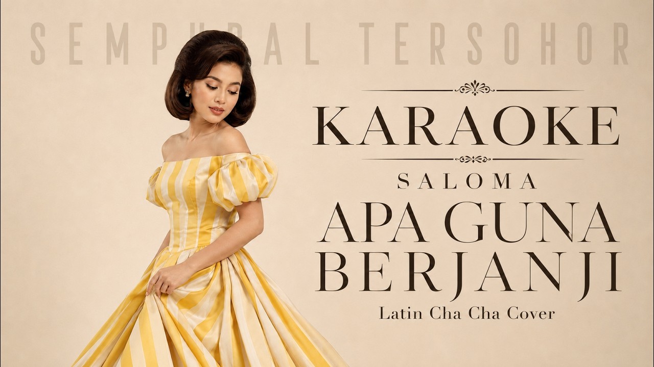 KARAOKE | Apa Guna Berjanji | Saloma | Latin Cha Cha Cover