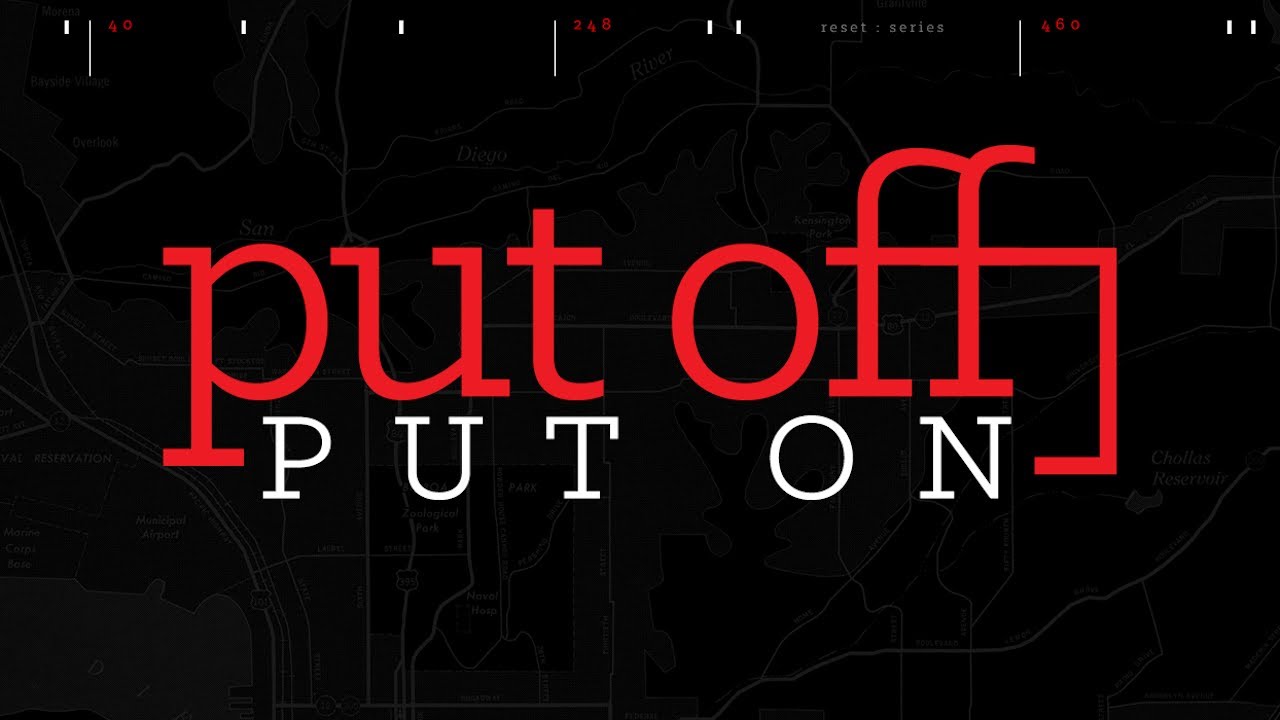 Put Off Lacking a Burden for the Lost, Put On Having a Burden for the Lost