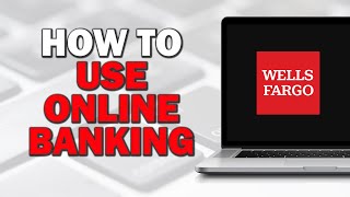 Famous How to Use Wells Fargo Online Banking (Easiest Way)โโโโโ Wealth