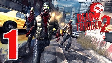 Dead Trigger 2: USA Campaign Gameplay Part 1 - The Zombie Apocalypse Begins | Hard Mode #1