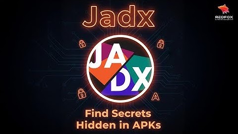 Jadx: The Tool Hackers Use to Uncover Hidden API Keys