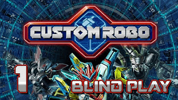 Drop The Bomb! Blast The Pod! - Custom Robo - Blind Play - Episode 1