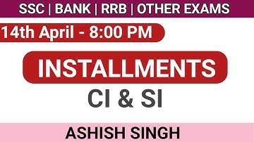 Installment ( CI & SI )  for SSC | BANK | RRB | OTHER EXAMS