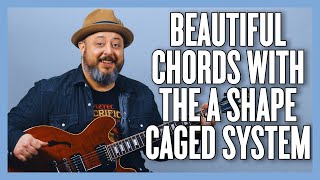 Make Your Chords Beautiful Using The A Shape CAGED System News