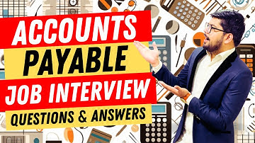 Accounts Payable Interview Questions and Answer | Pass Guaranteed!