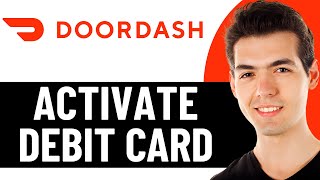 HOW TO ACTIVATE MY DOORDASH DEBIT CARD 2026! (FULL GUIDE)
