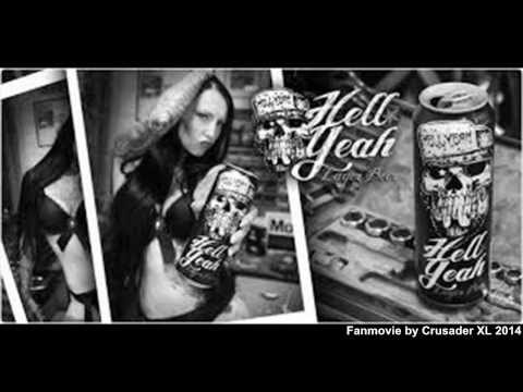 HELLYEAH " Alcohaulin' Ass " by Crusader XL