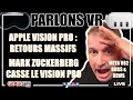 Apple vision pro  retours massifs  zuckerberg tacle le vision pro  v62  bugs en serie  qa