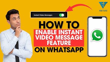 HOW TO ENABLE INSTANT VIDEO MESSAGING FEATURE ON WHATSAPP