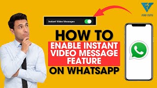 HOW TO ENABLE INSTANT VIDEO MESSAGING FEATURE ON WHATSAPP screenshot 4