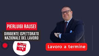 Lavoro a termine: PAROLE DI LAVORO con Pierluigi Rausei