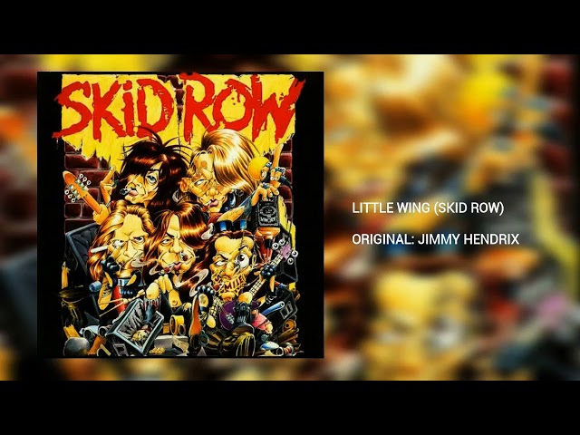 Little Wing (Skid Row) class=