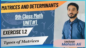 9th Class Math | Unit1 Exercise 1.2 | Matrices and Determinants | Math Mentoring