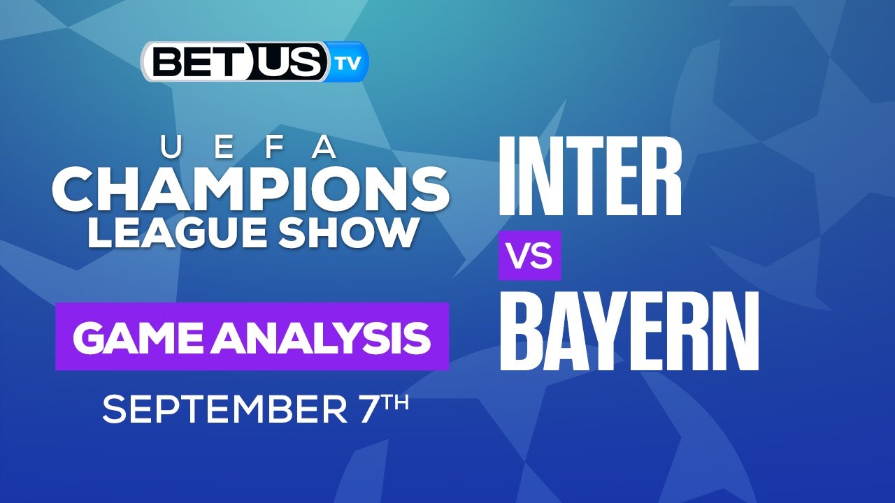 Inter Milan vs. Bayern Munich odds, picks, how to watch: Sept. 7 ...