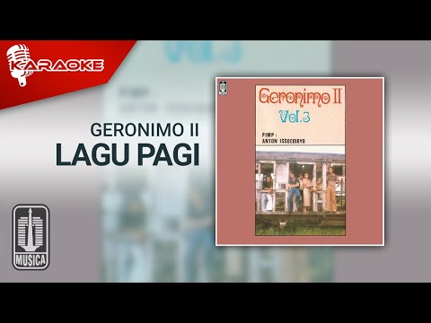 Putar Lagu Pagi - Geronimo II