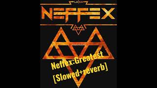Neffex- Greatest Slowedreverb