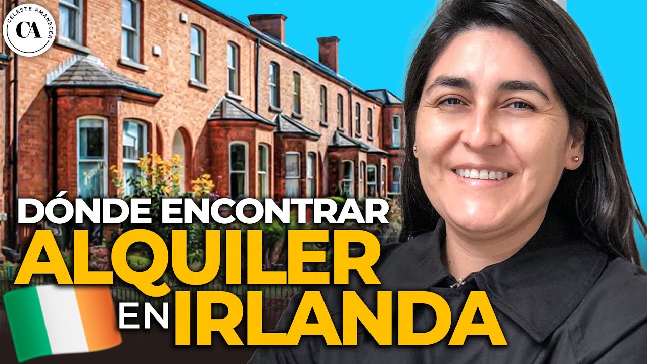 🇮🇪 🏠 Dónde encontrar ALQUILER  IRLANDA . Cómo encontrar ALOJAMIENTO en Dublín, Irlanda.