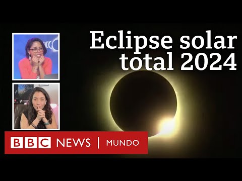 Eclipse solar total 8 abril 2024 | Especial BBC Mundo