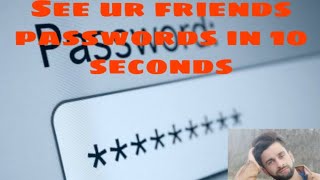 See ur friends fb and other passwords in 10 seconds screenshot 3