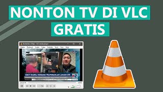 CARA NONTON TV DILAPTOP/PC GRATIS , NONTON TV PAKE VLC PLAYER . GAK PAKE RIBET . WORK 100% screenshot 5