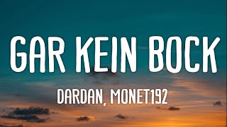 Video thumbnail of "Dardan, Monet192 - Gar kein Bock (Lyrics)"