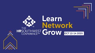 The HR Event of the Year: The HRSouthwest Conference 2025