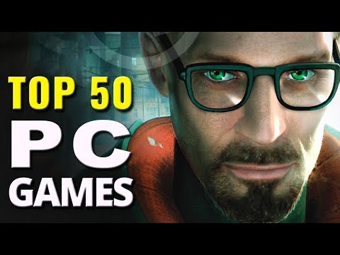 Top 50 Best PC Games  (2004 - 2017)