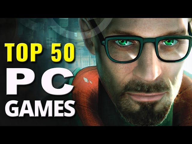 50 Best PC Games Of All Time Ranked