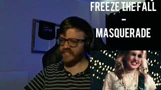 FREEZE THE FALL - MASQUERADE REACTION