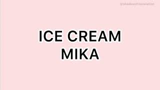 MIKA - Ice Cream Lyrics Video