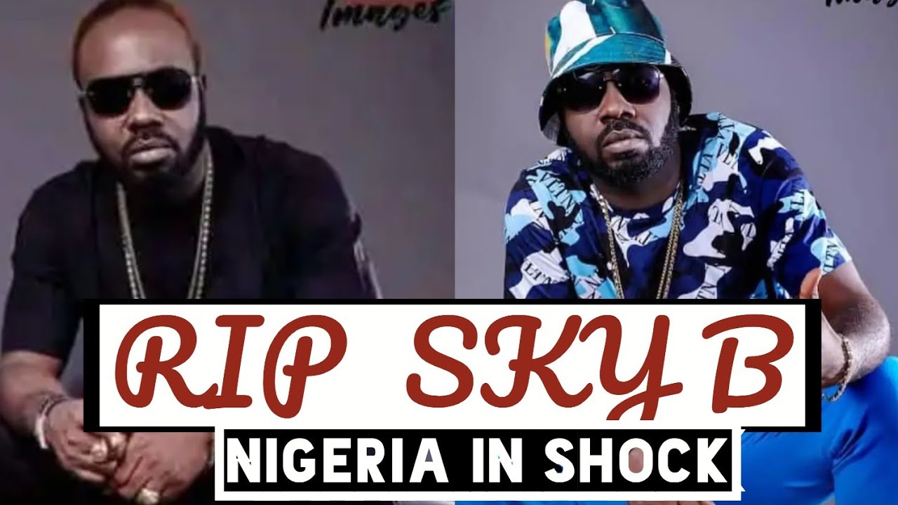 Shocking News RIP: Nigeria Cry for Musician Sky B, How Illuminati .........him
