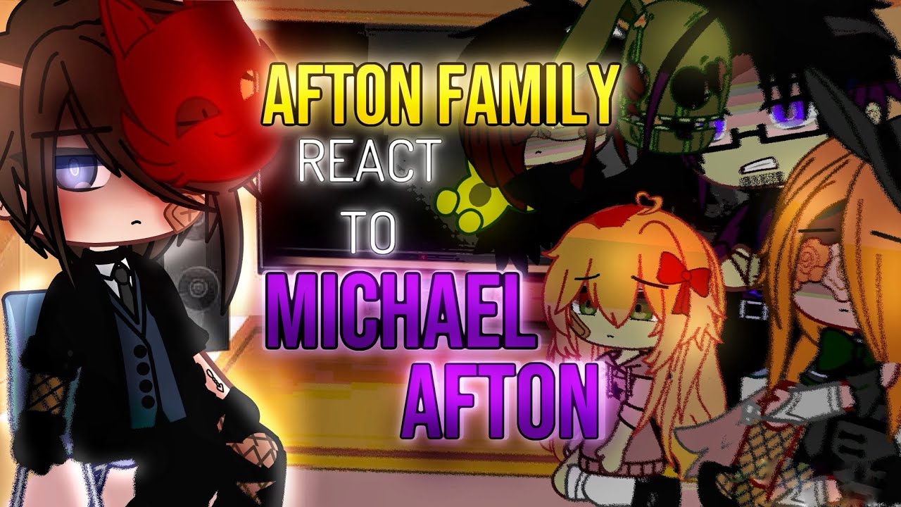 Afton Family React To Michael Afton | Gacha FNAF | Gacha Club - YouTube