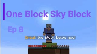 OneBlock SkyBlock ep 8