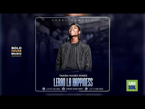 Lerao La Hapiness   Taken Wabo Rinee Official Audio 2022360p