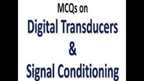 IMPORTANT MCQS OF TRANSDUCERS - 1( ELECTRICAL/ELECTRONICS ENGINEERING)FOR RRB,JE,SSCJE/LEARNING, PSC