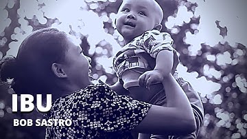 Bob Sastro - IBU (Official Music Video)