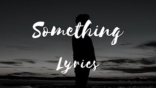 The Beatles - Somethings  (Lyrics)