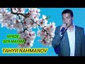 TAHYR RAHMANOV NYRDE SEN MAYAM