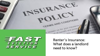 Renter's Insurance: What does the landlord need to know?